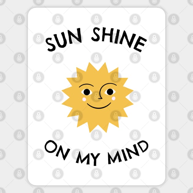 Sun shine on my mind - Sea Sun Holiday Sticker by stokedstore